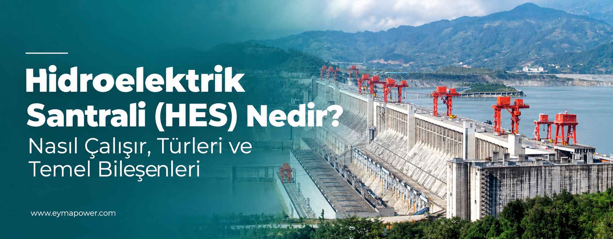 Hidroelektrik santrali (HES) ve baraj tesisi